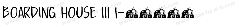 Boarding House III I字体转换